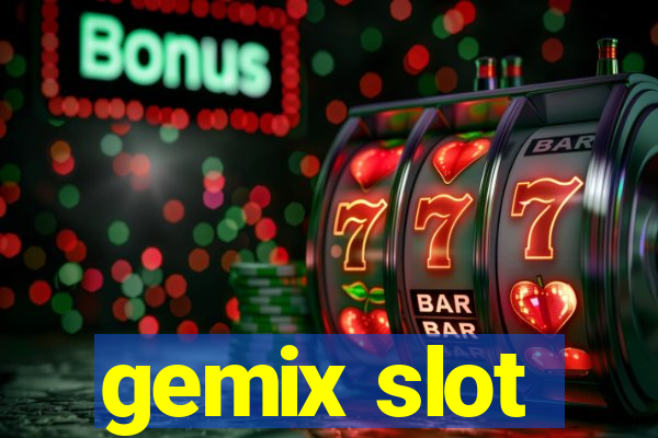 gemix slot